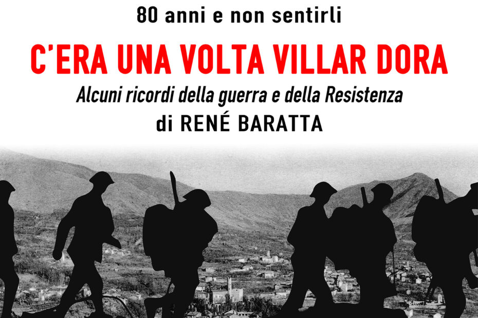 Mostra 80 anni e non sentirli - C'era una volta Villar Dora di René Baratta